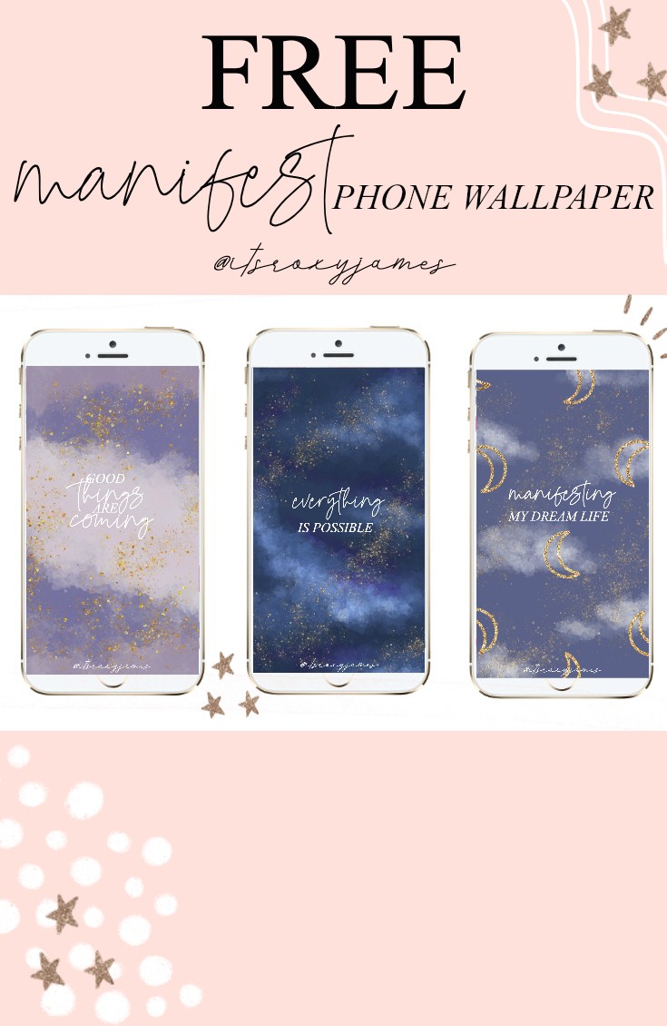 Free Phone Wallpapers Manifesting Inspiring By Roxy James