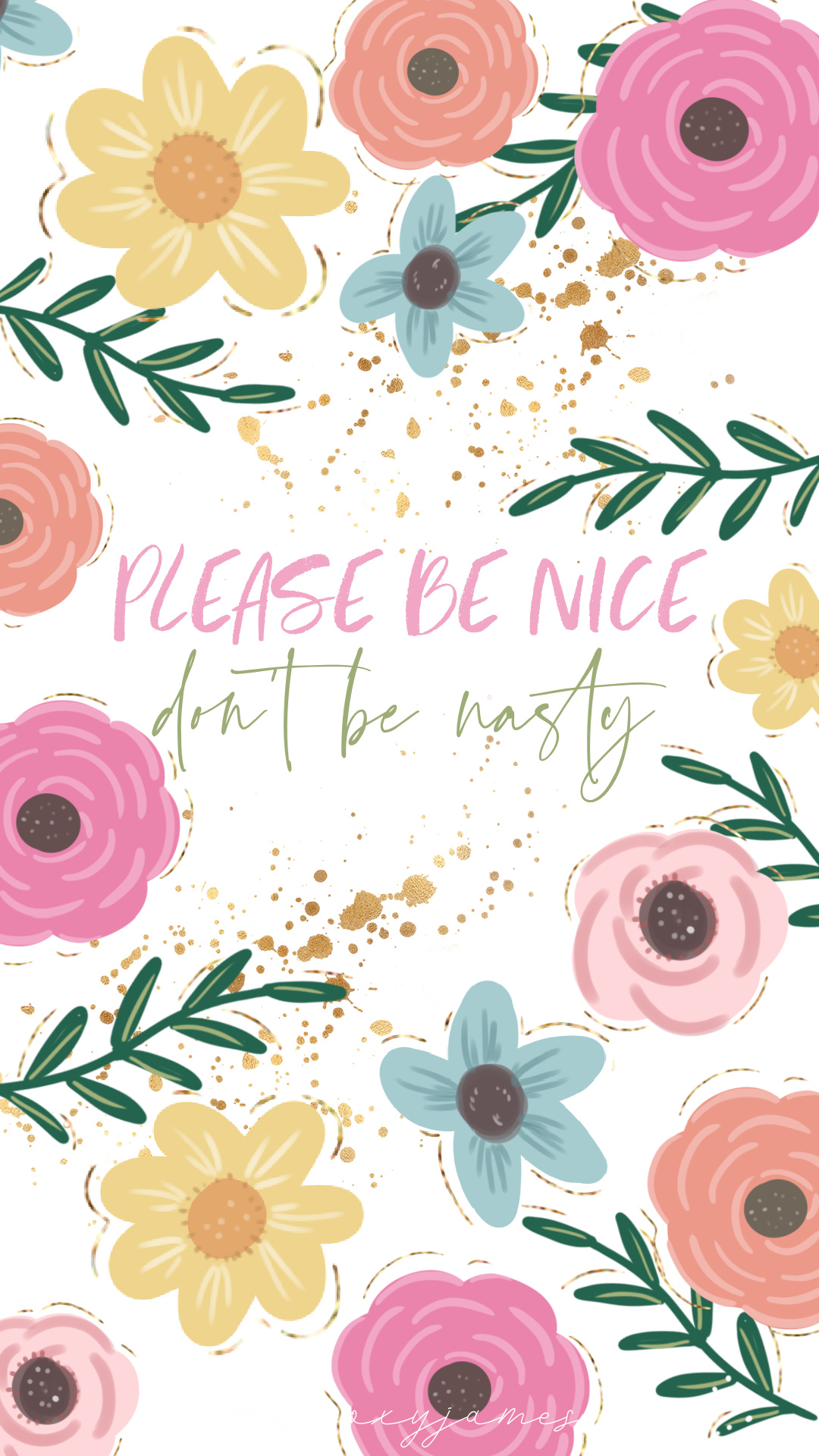 Please Be Nice Don T Be Nasty Wallpaper And 10 Reasons To Be Nice